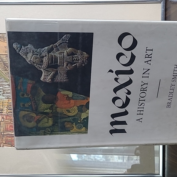 Other - 'MEXICO A HISTORY IN ART' BY BRADLEY SMITH